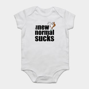 The New Normal Sucks Baby Bodysuit